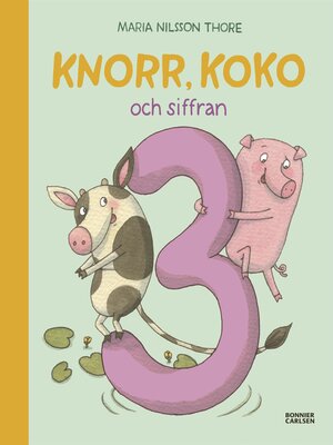 cover image of Knorr, Koko och siffran 3